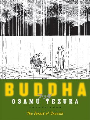 Buddha, Volume 4: The Forest of Uruvela - Osamu Tezuka
