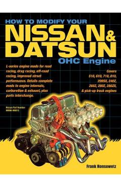 Coperta cărții 'How to Modify Your Nissan & Datsun OHC Engine - Frank Honsowetz'