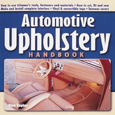 Automotive Upholstery Handbook - Don Taylor