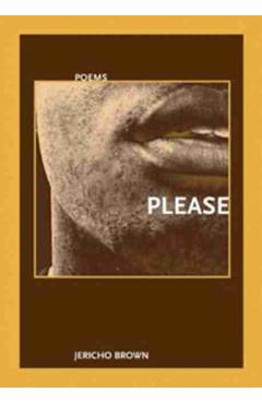 Please - Jericho Brown