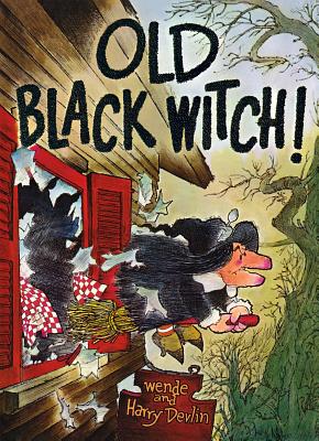 Old Black Witch! - Wende Devlin