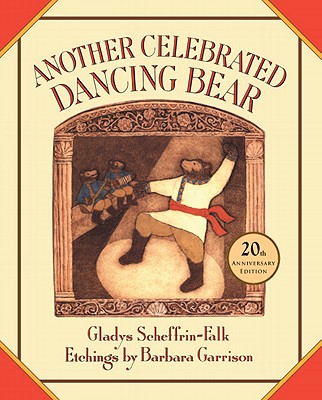 Another Celebrated Dancing Bear - Gladys Scheffrin-falk