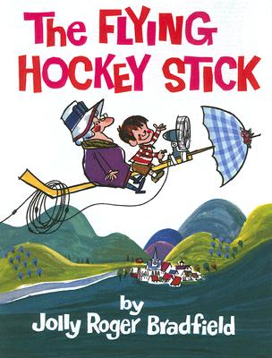 The Flying Hockey Stick - Jolly Roger Bradfield