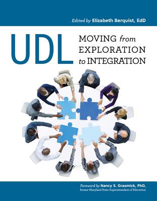 Udl: From Exploration to Integration - Elizabeth Berquist