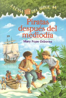 Piratas Despues del Mediodia = Pirates Past Noon - Mary Pope Osborne