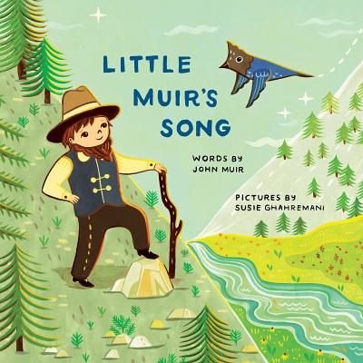 Little Muir's Song - John Muir