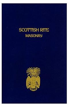 Scottish Rite Masonry Volume 2 - Blanchard John