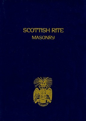 Scottish Rite Masonry Volume 2 - Blanchard John