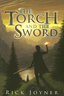 The Torch and the Sword - Rick Joyner