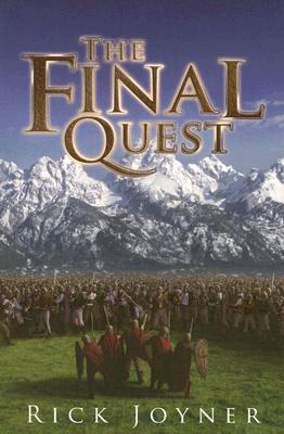 The Final Quest - Rick Joyner