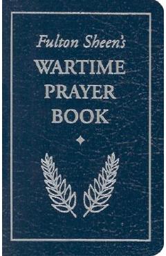 Coperta cărții 'Fulton Sheen's Wartime Prayer Book - Fulton J. Sheen'
