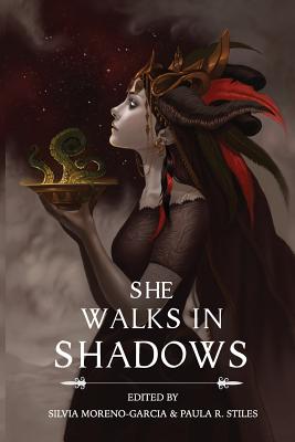 She Walks in Shadows - Silvia Moreno-garcia