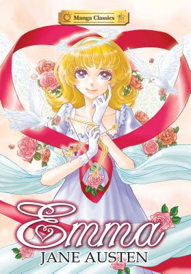 Manga Classics: Emma: Emma - Austen