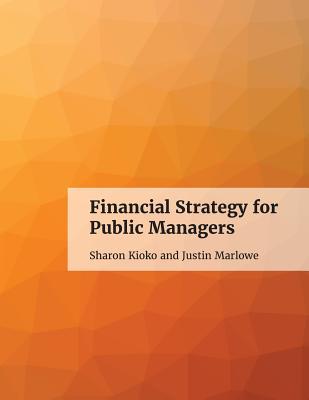 Financial Strategy for Public Managers - Sharon Kioko
