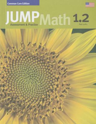 Jump Math AP Book 1.2: Us Common Core Edition - John Mighton