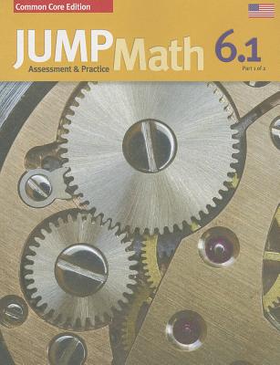 Jump Math AP Book 6.1: Us Common Core Edition - John Mighton