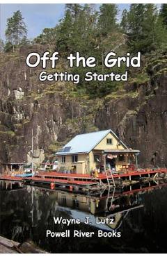 Poza produsului Off the Grid - Getting Started - Wayne J. Lutz