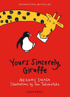 Yours Sincerely, Giraffe - Megumi Iwasa