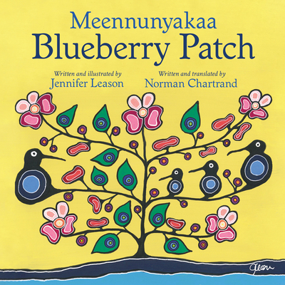Meennunyakaa / Blueberry Patch - Jennifer Leason