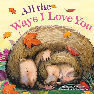 All the Ways I Love You - Susan Larkin