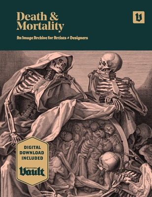 Death and Mortality: An Image Archive for Artists and Designers - Kale James