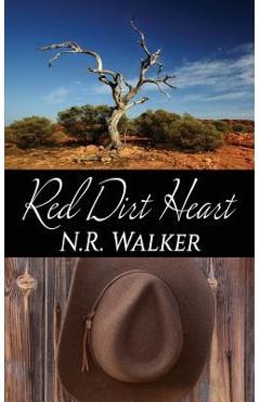 Poza produsului Red Dirt Heart - N. R. Walker