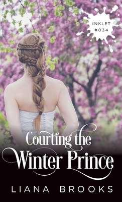 Courting The Winter Prince - Liana Brooks