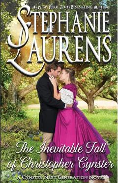 The Inevitable Fall of Christopher Cynster - Stephanie Laurens