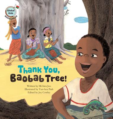 Thank You, Baobab Tree!: Madagascar - Mi-hwa Joo