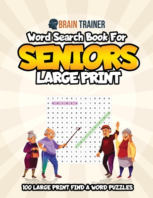 Word Search For Seniors Large Print - 100 Large Print Find A Word Puzzles - Brain Trainer