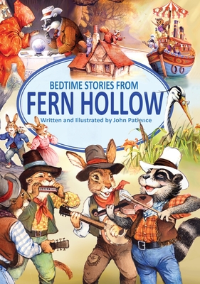 Bedtime Stories from Fern Hollow - John Patience