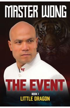 Coperta cărții 'The Event: Little Dragon - Master Wong'