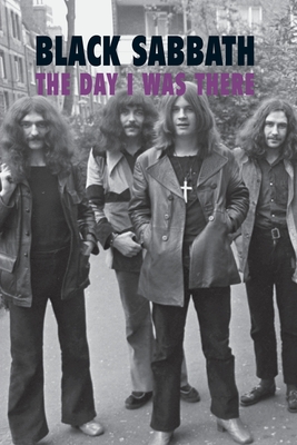 Black Sabbath - The Day I Was There - Richard Houghton