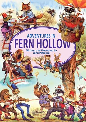 Adventures in Fern Hollow - John Patience