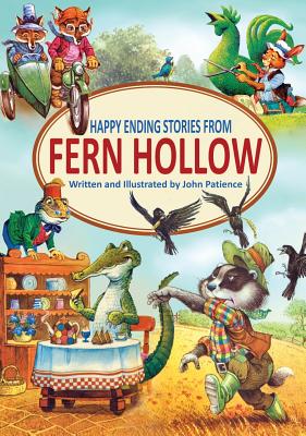Happy Ending Stories from Fern Hollow - John Patience