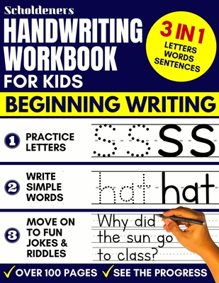 Handwriting Workbook for Kids: 3-in-1 Writing Practice Book to Master Letters, Words & Sentences - Scholdeners