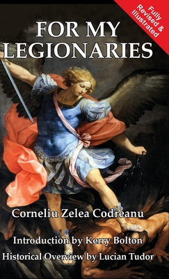 For My Legionaries - Corneliu Zelea Codreanu
