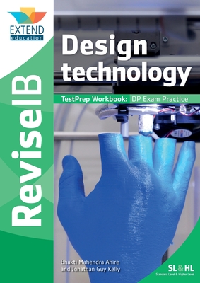 Design Technology: TestPrep Workbook - Bhakti Mahendra Ahire