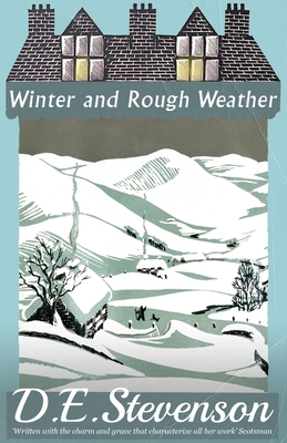 Winter and Rough Weather - D. E. Stevenson