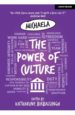The Power of Culture: The Michaela Way - Katharine Birbalsingh