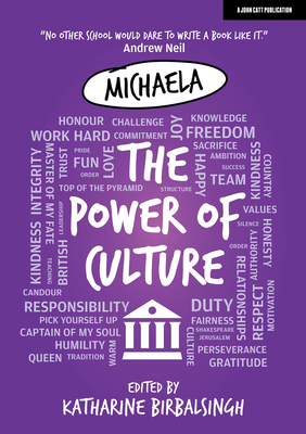 The Power of Culture: The Michaela Way - Katharine Birbalsingh