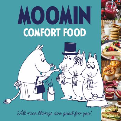 Moomin Comfort Food - Tove Jansson