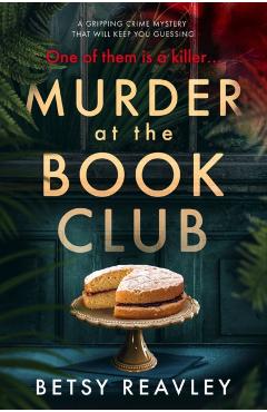 Murder at the Book Club - Betsy Reavley