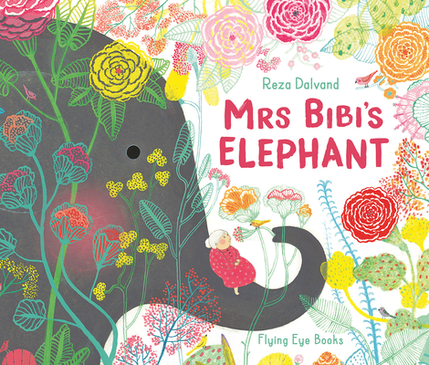 Mrs Bibi's Elephant - Reza Dalvand