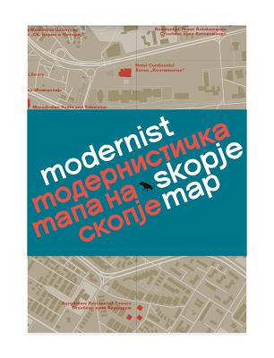 Modernist Skopje Map - Ljuba Slavkovic