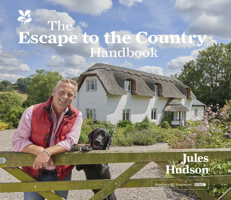 The Escape to the Country Handbook - Jules Hudson
