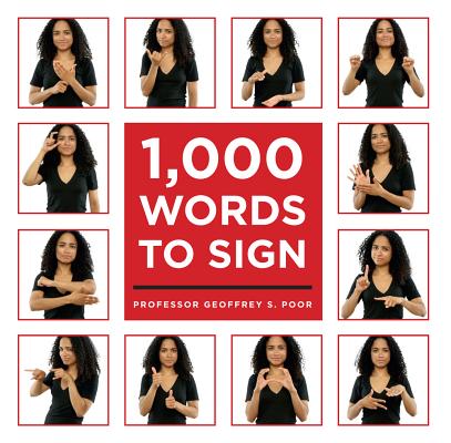 1,000 Words to Sign - Geoffrey S. Poor