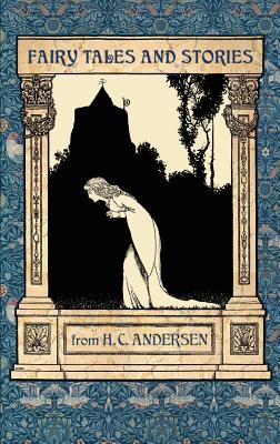 Fairy Tales and Stories from Hans Christian Andersen - Hans Christian Andersen