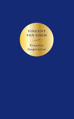 Creative Inspiration: Van Gogh - Vincent Van Gogh
