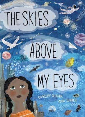 The Skies Above My Eyes - Charlotte Guillain